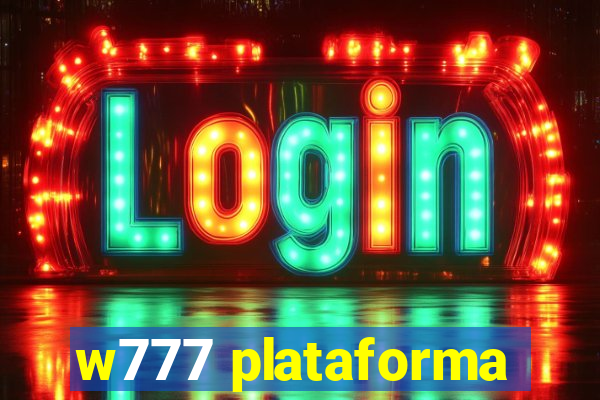 w777 plataforma