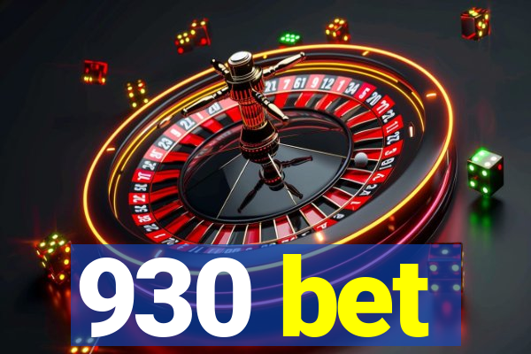 930 bet