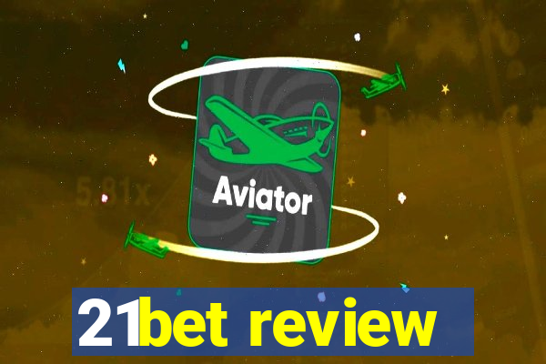 21bet review