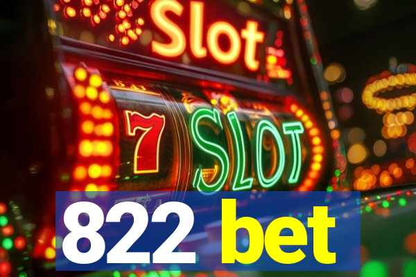 822 bet