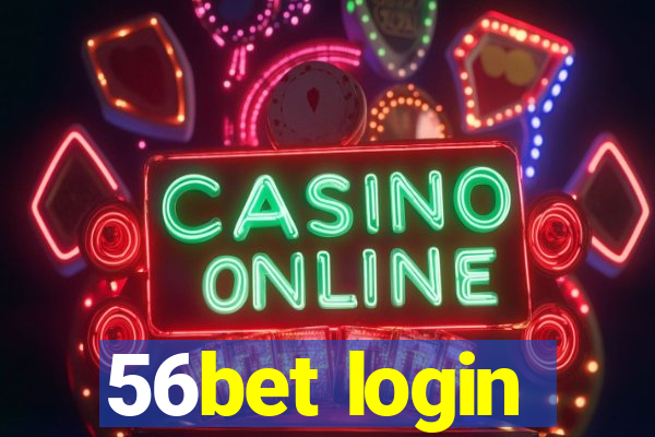 56bet login