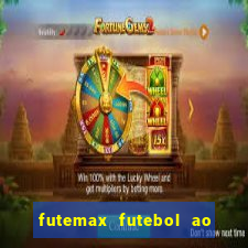 futemax futebol ao vivo online