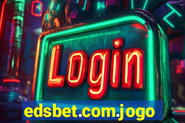 edsbet.com.jogos.app