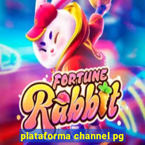 plataforma channel pg