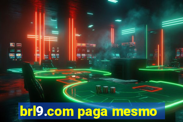 brl9.com paga mesmo