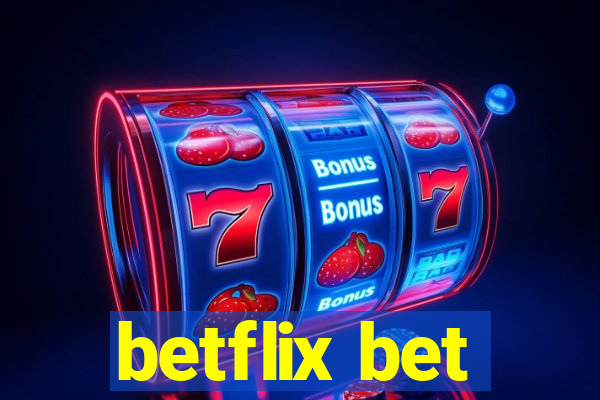 betflix bet