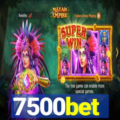 7500bet