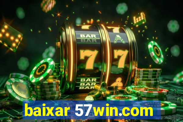 baixar 57win.com