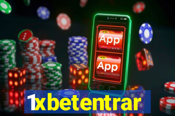 1xbetentrar