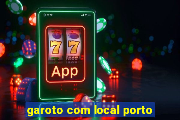 garoto com local porto