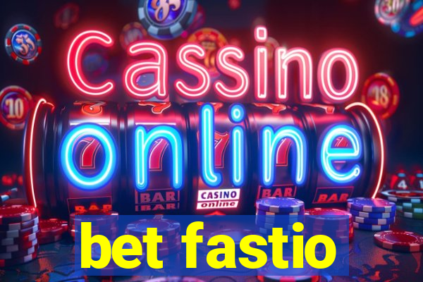 bet fastio