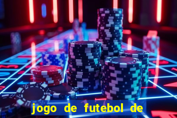 jogo de futebol de montar seu time