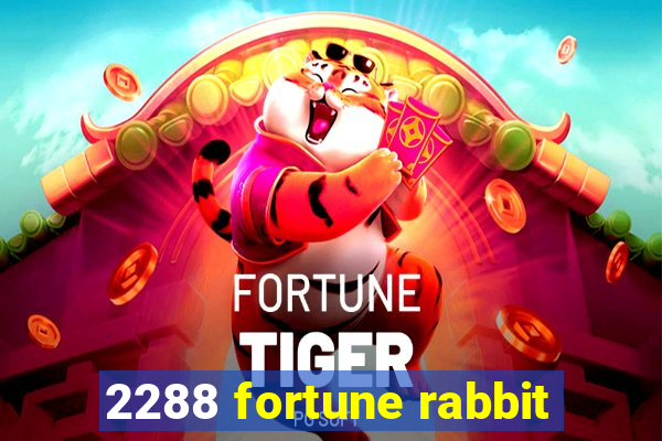 2288 fortune rabbit