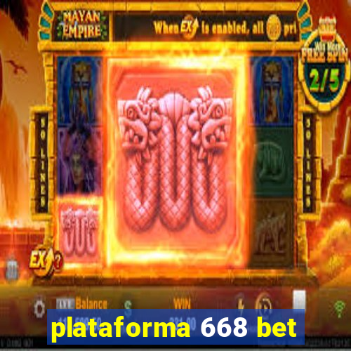 plataforma 668 bet