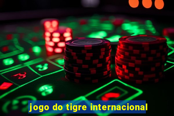 jogo do tigre internacional