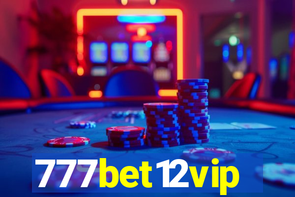 777bet12vip