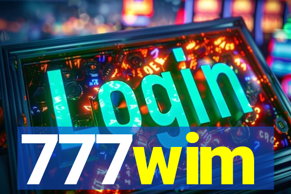 777wim