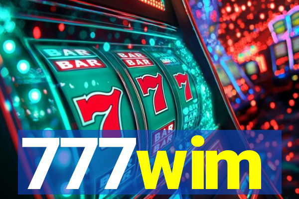 777wim