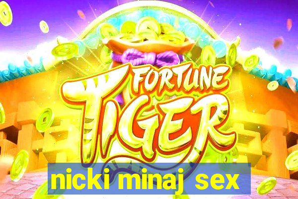 nicki minaj sex