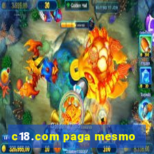 c18.com paga mesmo