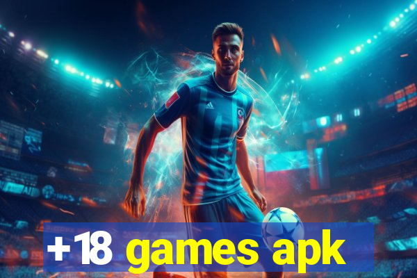 +18 games apk