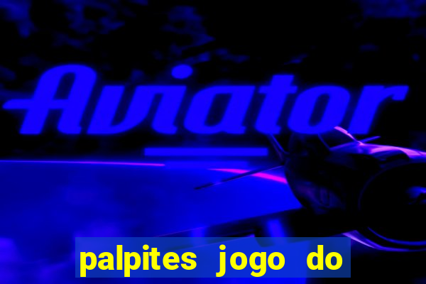 palpites jogo do bicho hoje