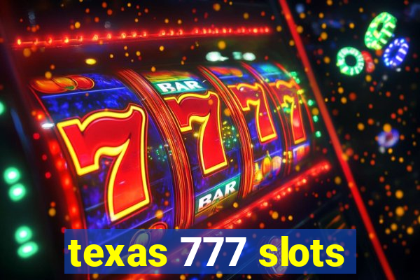 texas 777 slots