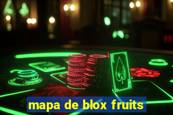 mapa de blox fruits