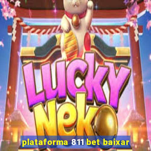 plataforma 811 bet baixar