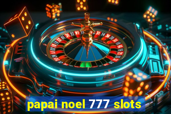 papai noel 777 slots