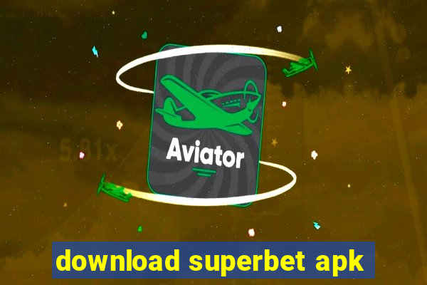 download superbet apk