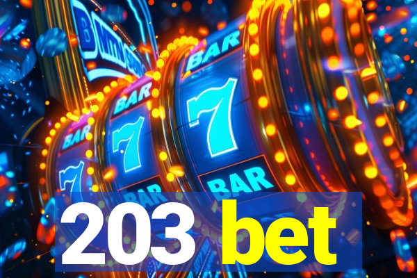 203 bet