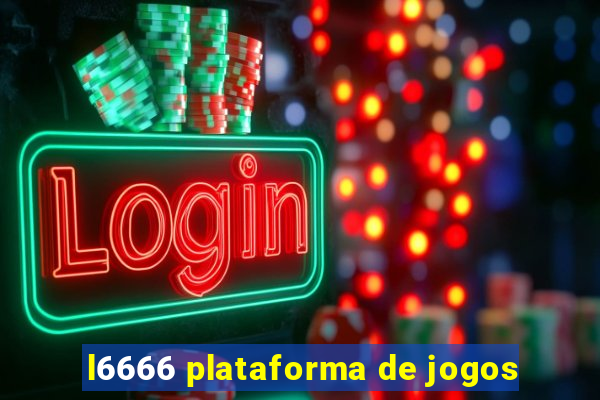 l6666 plataforma de jogos