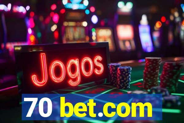 70 bet.com