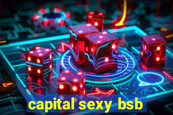 capital sexy bsb