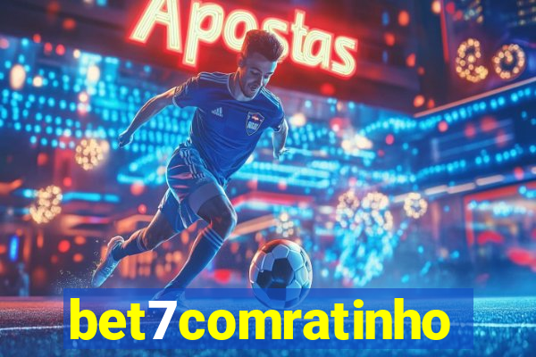 bet7comratinho