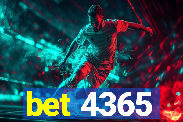 bet 4365