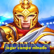 jogar campo minado