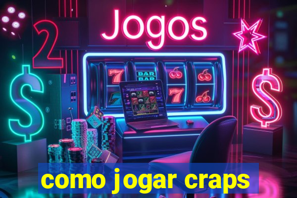 como jogar craps