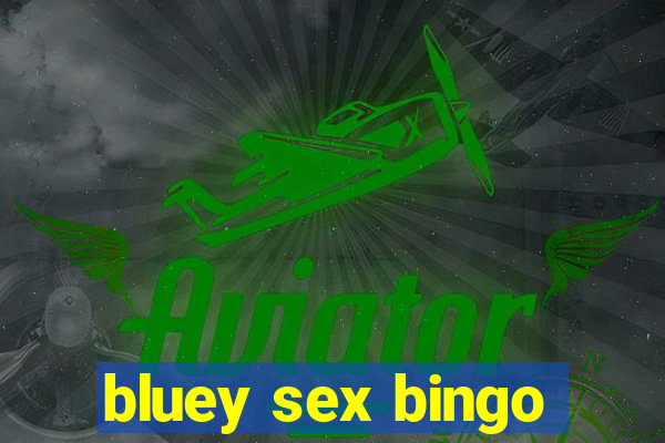 bluey sex bingo