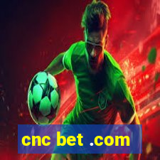 cnc bet .com