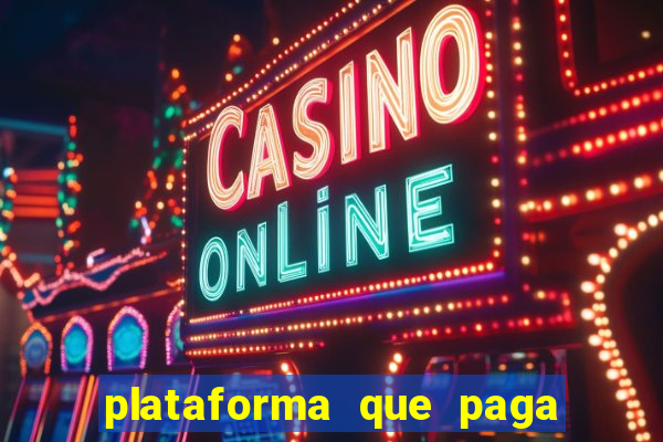 plataforma que paga fortune tiger