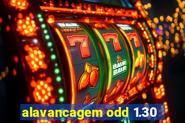 alavancagem odd 1.30