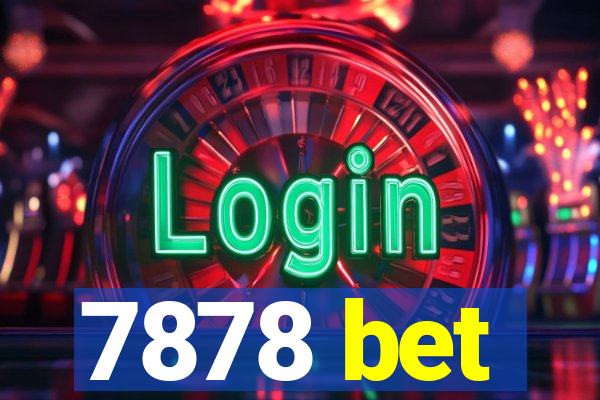 7878 bet