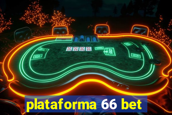 plataforma 66 bet