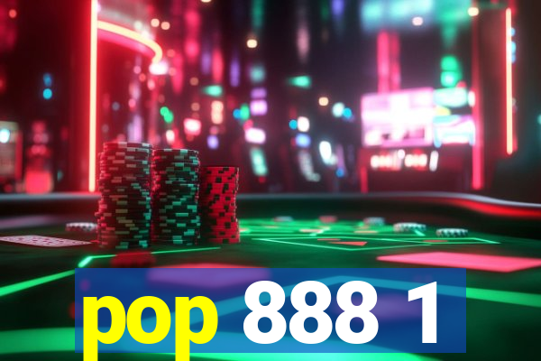 pop 888 1