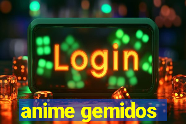 anime gemidos