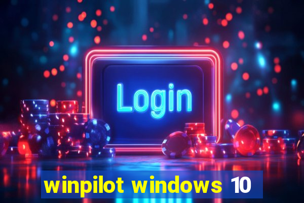 winpilot windows 10