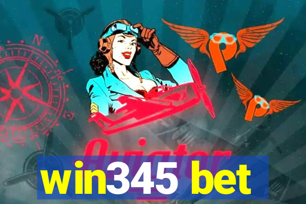 win345 bet