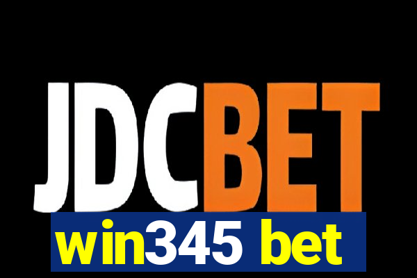 win345 bet